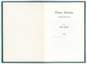 &lsquo;Henry Horton. A Biographical Note&rsquo;. John Arlott. Boscombe Printing Co. Ltd 1964. Privately printed. 12 pages. Limited edition of fifty copies produced for Henry Horton&rsquo;s Benefit Fund of which this is no. 18, signed by the author Arlott. Very good conditi