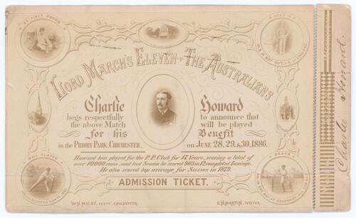 Australia tour to England 1886. Lord March&rsquo;s XI v The Australians. Charlie Howard&rsquo;s Benefit. Rare large photographic admission ticket for the match played at The Priory Park, Chichester 28th- 30th June 1886. The match was played for Charlie Howard&rsquo;s (Suss
