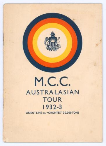 &lsquo;Bodyline&rsquo;. Official Orient Line &lsquo;S.S. Orontes&rsquo; brochure for the &lsquo;M.C.C. Australasian Tour 1932-33&rsquo;. Pictorial front cover with team detail and photographs, itinerary, player profiles etc. to inside pages. Light soiling to covers, some splitting to spine,