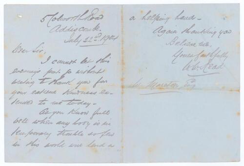 Walter William Read. Surrey & England 1873-1897. Two page handwritten folding letter in ink from Read to a &lsquo;W. Moreton Esq&rsquo;, dated 22nd July 1904. Read is sending his thanks &lsquo;for your extreme kindness... As you know full well when any body is in temporary