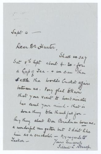 Gilbert Laird Jessop. Gloucestershire, Cambridge University, London County & England 1894-1914. Nice single page handwritten letter dated &lsquo;Sept 4&rsquo; (year unknown, possibly 1930s), to &lsquo;Dear Dr. Hunter&rsquo; with interesting cricket content. Jessop is arranging t