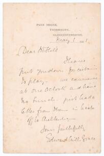Edward Mills Grace. Gloucestershire, Gentlemen & England 1862-1896. Handwritten single page folding letter on Park House, Thornbury letterhead from Grace, dated 1st May 1901, to &lsquo;Mr Hill&rsquo;. Grace writes &lsquo;I have put you down for certain to play. We commence