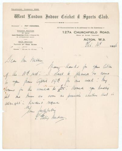 Elias Henry &lsquo;Patsy&rsquo; Hendren. Middlesex & England 1907-1937. Single page handwritten letter on West London Indoor Cricket & Sports Club official letterhead, of which Hendren held the post of Manager. Dated 16th February 1926 to a &lsquo;Mr Webber&rsquo;, Hendren write