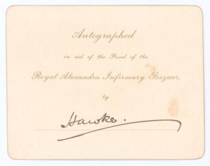Lord Martin Bladen Hawke, Yorkshire & England 1881-1911. Gilt edged card with printed text in gilt &lsquo;Autographed in aid of the fund of the Royal Alexandra Infirmary Bazaar by&rsquo; The card has been signed &lsquo;Hawke&rsquo; in black ink. The card measures 4.5&rdquo;x3.5&rdquo;. Very