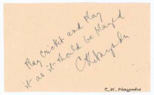 Cottari Kanakaiya Nayudu. India 1932-1936. Excellent ink signature of Nayudu with comment &lsquo;Play Cricket and play it as it should be played&rsquo;. Good condition