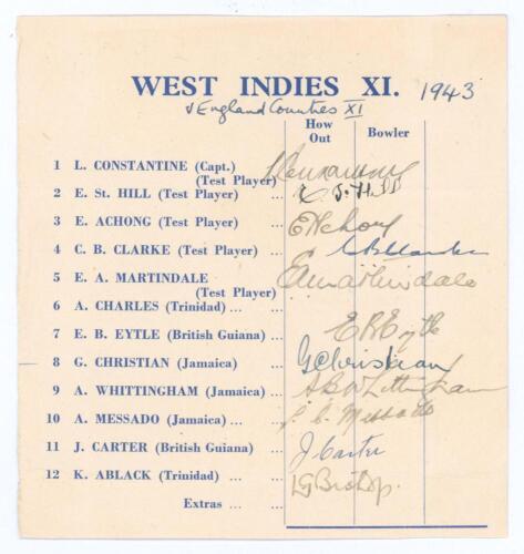 West Indies XI 1943. Part of a scorecard showing the printed listing of the West Indies XI who played English Counties XI in 1943. The card signed by all eleven of the West Indies team listed. Signatures are Constantine (Cpt), St Hill, Achong, Clarke, Mar