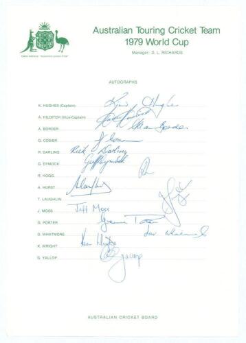 &lsquo;Australian Touring Cricket Team 1979 World Cup&rsquo;. Official autograph sheet with printed title and players&rsquo; names fully signed in biro by all fourteen members of the touring party. Signatures are Hughes (Captain), Hilditch, Border, Cosier, Darling, Dymock,