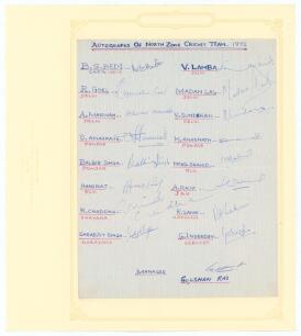 India. North Zone 1972. Autograph page with handwritten title and players&rsquo; names, fully signed by all seventeen listed members of the team and manager. Players&rsquo; signatures are Bedi (Captain), Goel, Marwah, S. Amarnath, Balbir Singh, Hansraj, Chaddha, Srab