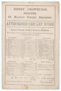 &lsquo;8 Gentlemen and 3 Professionals v 14 Young Players of the County [Sussex Colts]&rsquo; 1876. Early original single sided &lsquo;Authorised Cricket Score&rsquo; card with complete printed scores for the match played at Hove, 5th & 6th June 1876. Sussex Colts (142 & 217) dr