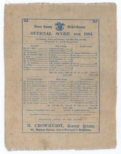 &lsquo;Sussex v. Australians&rsquo; 1884. Early original commemorative silk scorecard for the tour match played at the County Ground, Hove, 24th- 26th July 1884. Batting first against a near full-strength Australian bowling attack Sussex did well to post a strong 396