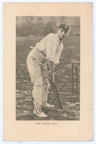 Clement &lsquo;Clem&rsquo; Hill. South Australia & Australia 1892-1912. Excellent mono postcard of Hill wearing Australian cap and in batting pose. Very nicely signed in black ink by Hill. Printed title to lower border &lsquo;Mr. Clem Hill&rsquo;. Wrench Series No. 1392. Postall