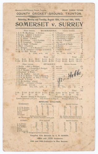 John Berry &lsquo;Jack&rsquo; Hobbs. Surrey & England 1905-1934. Somerset v Surrey, Taunton, 15th- 18th August 1925. Original single sided scorecard from the match where Hobbs made his 126th (101) and 127th (101no) centuries, equalling and breaking W.G. Grace&rsquo;s recor