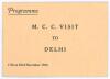 Bryan Herbert Valentine. Kent, Cambridge University & England 1927-1948. M.C.C. tour of India & Ceylon 1933-34&rsquo;. Small official &lsquo;Programme for M.C.C. Visit to Delhi&rsquo;. The 12pp programme, plus covers, with titles in black to front cover and dates &lsquo;17th to 