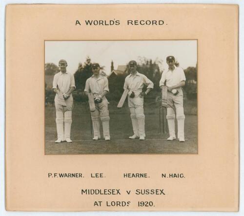 Middlesex C.C.C. &lsquo;A World&rsquo;s Record. Middlesex v Sussex at Lord&rsquo;s 1920&rsquo;. Original mono photograph of Warner, Lee, Hearne and Haig, standing in a row in cricket attire holding their bats, for the match played 22nd- 24th May 1920. Printed titles and players&rsquo;