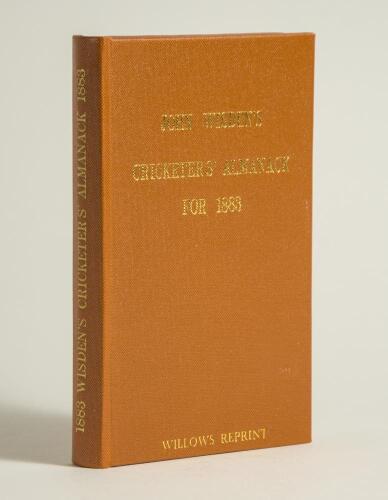 Wisden Cricketers&rsquo; Almanack 1883. Willows softback reprint (1988) in light brown hardback covers with gilt lettering. Limited edition 255/500. Good/very good condition