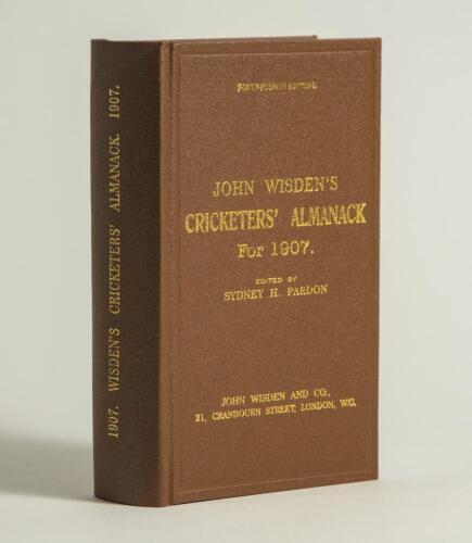Wisden Cricketers&rsquo; Almanack 1907. Willows hardback reprint (1999) in dark brown boards with gilt lettering. Limited edition 463/500. Very good condition