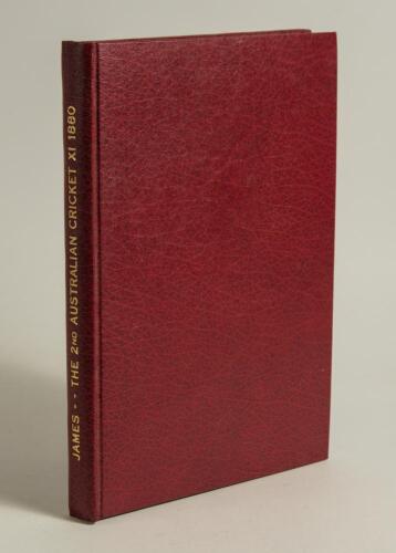 &lsquo;The 2nd Australian XI&rsquo;s Tour of Australia, Britain and New Zealand in 1880/81 with Appendices&rsquo;. Alfred James 1994. Privately published in red boards with gilt titles to spine. Limited edition of 100 copies, this being number 15, signed by the author. Ver