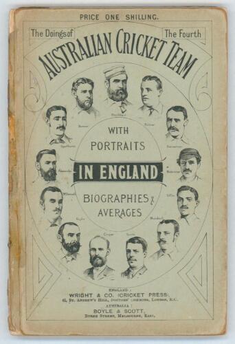 &lsquo;The [Doings of the] Fourth Australia Cricket Team, their Scores in the Colonies and in England with Portraits and Biographies&rsquo;. Published at the Office of &ldquo;Cricket&rdquo;, London 1884. vi, 140pp. Original decorative stiffened card boards. Comprises biographies
