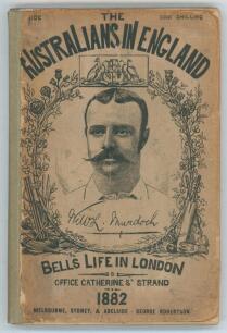 &lsquo;The Australians In England. A complete record of the cricket tour of 1882, with the batting and bowling averages of the Australians and the Englishmen who played against them&rsquo;. C.F. Pardon. Reprinted with additions from &lsquo;Bell&rsquo;s Life&rsquo;, London 1882. viii, 