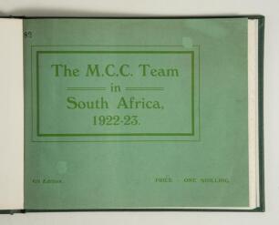 M.C.C. tour of South Africa 1922/23. &lsquo;The M.C.C. Team in South Africa 1922-23 with Special Sketch of South Africa&rsquo;s International Cricket History by Capt. I.D. Difford&rsquo;. 4th Edition. Cape Times, Cape Town 1923. 76pp. Bound in green cloth, original green w