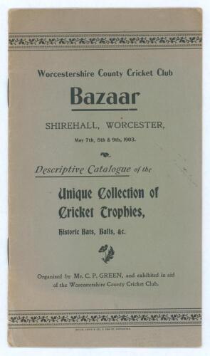 &lsquo;Worcestershire County Cricket Club Bazaar... Descriptive Catalogue of the Unique Collection of Cricket Trophies, Historic Bats, Balls etc.&rsquo; 1903. Original 15pp catalogue in paper wrappers for the exhibition held at the Shirehall, Worcester, 7th- 9th May 