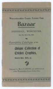 &lsquo;Worcestershire County Cricket Club Bazaar... Descriptive Catalogue of the Unique Collection of Cricket Trophies, Historic Bats, Balls etc.&rsquo; 1903. Original 15pp catalogue in paper wrappers for the exhibition held at the Shirehall, Worcester, 7th- 9th May 