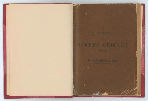 &lsquo;A Summary of Surrey Cricket 1844-99&rsquo;. Anthony Benitez De Lugo (Marquis de Santa Susana). Privately printed, Madrid 1900. Rarer title bound in half maroon leather with marbled boards, gilt title to spine, original paper wrappers preserved. 80pp. Padwick 2