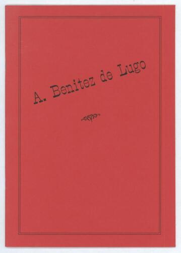 &lsquo;A. Benitez de Lugo&rsquo;. D.T. Smith. Corsham 2011. Red card wrappers with title to front. Limited edition no. &lsquo;A2&rsquo; of only 22 copies produced. Signed to the title page by the author. Very good condition.