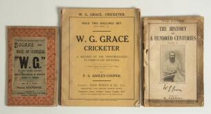 W.G. Grace. Three early titles in original paper wrappers. &lsquo;Scores and Mode of Dismissal of &ldquo;W.G.&rdquo; in First-Class Cricket. With summary of results 1865-1895&rsquo;. Compiled by Rev H.A. Tate. First edition, London 1896. Some soiling to wrappers. &lsquo;The History of
