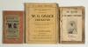W.G. Grace. Three early titles in original paper wrappers. &lsquo;Scores and Mode of Dismissal of &ldquo;W.G.&rdquo; in First-Class Cricket. With summary of results 1865-1895&rsquo;. Compiled by Rev H.A. Tate. First edition, London 1896. Some soiling to wrappers. &lsquo;The History of