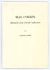 &lsquo;Hal Cohen. Memoir of a Great Collector&rsquo;. Michael Down. Privately printed 1994. Published in a limited edition of twenty numbered copies, this is an unnumbered presentation copy from and signed by the author. Minor soiling to wrappers, otherwise in very g