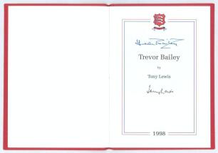 &lsquo;Trevor Bailey&rsquo;. Tony Lewis. Richard Walsh Books, Somerset 1998. Original red cloth covers. Limited edition no. 35/50. Signed to title page by Bailey and Lewis. Excellent condition.