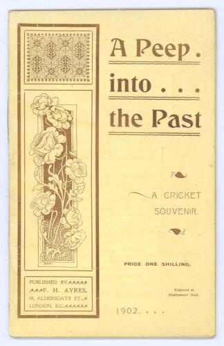&lsquo;A Peep into the Past...A Cricket Souvenir&rsquo; (W.R. Weir). W.R. Wright. F.H. Ayers. London 1902. Original decorative covers. Minor wear to the head of the spine otherwise in good/very good condition