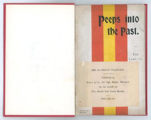 &lsquo;Peeps into the Past...The Long&rsquo; Un&rsquo; (Harry Smith-Turberville). Evans & Co, Warwick 1917. Original colourful decorative covers bound in red boards with gilt titles to spine. &lsquo;Author&rsquo;s Compliments&rsquo; label attached to front wrapper, some slight soiling to wr
