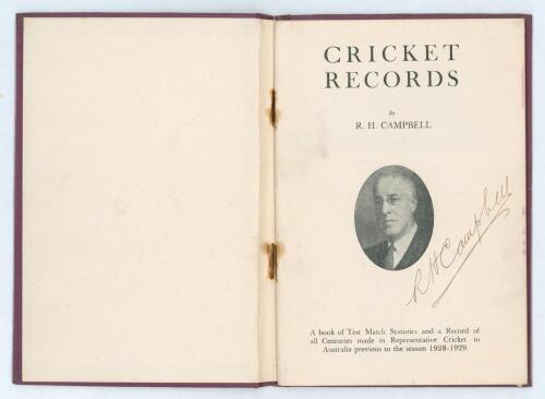 Australia. &lsquo;Cricket Records&rsquo;. R.H. Campbell. Melbourne 1928. Original purple cloth, gilt title to front. Very nicely signed in ink to the title page by Campbell. Padwick 3333. Covers detached with some spotting and fading. Rusting to staples, otherwise in