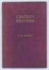 Australia. &lsquo;Cricket Records&rsquo;. R.H. Campbell. Melbourne 1928. Original purple cloth, gilt title to front. Very nicely signed in ink to the title page by Campbell. Padwick 3333. Covers detached with some spotting and fading. Rusting to staples, otherwise in - 2