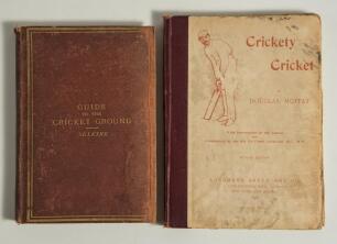 &lsquo;Guide to the Cricket Ground&rsquo;, George H. Selkirk, London 1867, original cloth, gilt title to front. Ownership signatures of A.J. Gaston to title page, A.D. Taylor to dedication page, and bookplates of Gaston and E.D.R. Eagar to inside front cover and endp