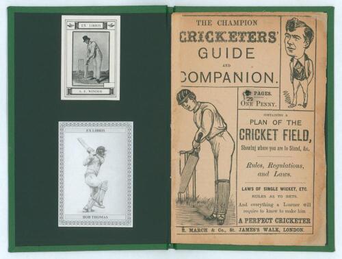 &lsquo;The Champion Cricketers&rsquo; Guide and Companion containing a plan of the cricket field, showing where you are to stand &c&rsquo;. Published by R. March, London c.1865. Padwick 414 refers to a 32pp booklet and &lsquo;several issues&rsquo; of which this 19pp edition plus the p