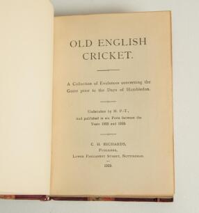 &lsquo;Old English Cricket. A collection of evidences concerning the game prior to the days of Hambledon&rsquo;. H. P-T (Percy Francis Thomas). A complete set of six original booklets/ pamphlets issued between 1922 and 1929, published by C.H. Richards of Nottingham. 
