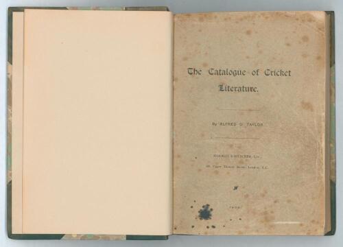 &lsquo;The Catalogue of Cricket Literature&rsquo;. Alfred D. Taylor. Merritt & Hatcher, London, first edition 1906. [v], 115pp interleaved. Rebound in modern green half leather and marbled boards, raised bands and gilt title to spine, original paper wrappers retained