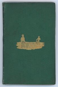 &lsquo;The Cricket-Bat; and How to Use It: a treatise on the game of Cricket...&rsquo;. By &lsquo;An Old Cricketer&rsquo;. Baily Brothers, London 1861. iv, 96pp plus advertisements. Original green morocco covers with gilt illustration to front and tooled decoration, gilt title t