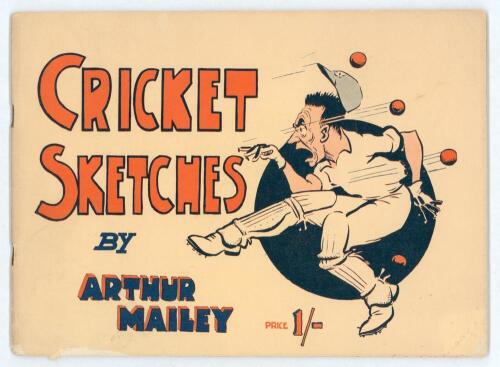 Bodyline&rsquo;. &lsquo;Cricket Sketches and Short Stories, by the Australian Googly Bowler 1932-1933&rsquo;. Arthur Mailey. Sydney 1933. Excellent original pictorial wrappers. Profusely illustrated. Issued during the M.C.C. 1932-33 &lsquo;Bodyline&rsquo; tour of Australia. Some rusti