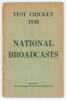 &lsquo;Test Cricket 1938. National Broadcasts&rsquo;, issued by the Australian Broadcasting Commission. Green wrappers with printed details. The rare second issue of the long running series of ABC booklets. This is a later updated edition of the book, the first was p