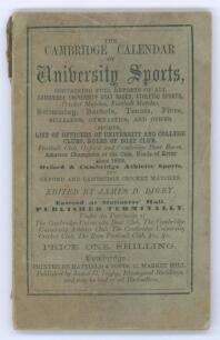 &lsquo;The Cambridge Calendar of University Sports. October Term 1868&rsquo;. James D. Digby. Cambridge 1868. Issue &lsquo;No. 1&rsquo;. iv, 72pp. Small booklet in original printed paper wrappers, comprising &lsquo;full reports&rsquo; of Cambridge University boat races, athletics, football,