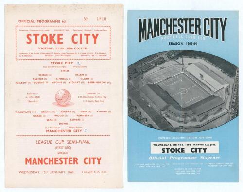 Manchester City v Stoke City. Football League Cup 1963/64. Two official programmes, one for the 1st leg played at Stoke-on-Trent 15th January 1964, Stoke won 2-0, scores annotated to the front, the other for the 2nd leg at Maine Road 5th February 1964, Ma
