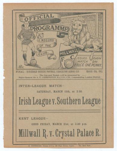 Millwall F.C. Season 1912/13. Early and rare single sheet official programme for the Household Brigade Football Association Senior Cup Final, 2nd Batt. Grenadier Guards v 2nd Batt. Coldstream Guards, played at The [Old] Den, 13th March 1913. The double-si