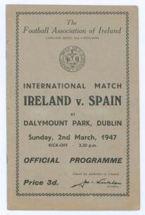 Ireland [Republic] v Spain 1946/47. Official programme for the international friendly match played at Dalymount Park, Dublin, 2nd March 1947. Ireland won 3-2. Irish goal scorers, Walsh 2, Coad 1, annotated in ink to centre field of play pages. Vertical fo