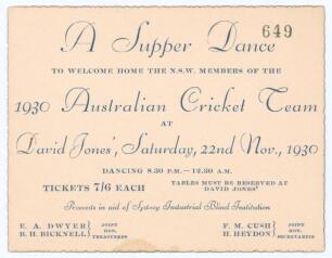 &lsquo;A Supper Dance to welcome home the N.S.W. Members of the 1930 Australian Cricket Team at David Jones&rsquo;, Saturday 22nd November 1930. Tickets 7/6. Proceeds in aid of Sydney Industrial Blind Association. A ticket for the supper numbered 649. The New South W