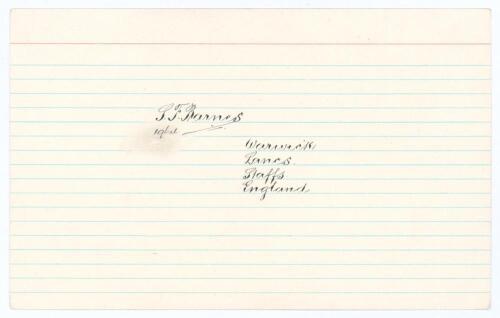Sydney Francis Barnes. Warwickshire, Lancashire & England 1894-1930. Exquisite copperplate signature in black ink of &lsquo;S.F. Barnes&rsquo; on ruled card with Barnes&rsquo; teams &lsquo;Warwick, Lancs, Staffs, England&rsquo; similarly annotated below. Good/ very good condition.