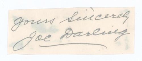 Joseph Darling. South Australia & Australia 1893-1908. Good ink signature of Darling on paper piece. Signed &lsquo;Yours Sincerely&rsquo;. Adhesive marks to verso otherwise in good condition